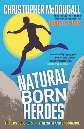 McDougall |  Natural Born Heroes | Buch |  Sack Fachmedien
