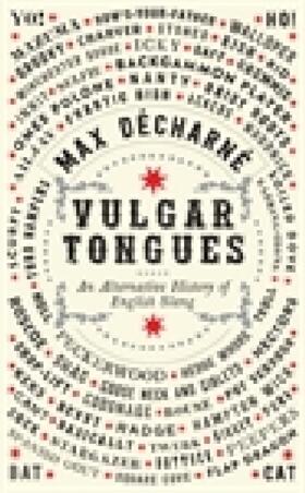 Decharne |  Vulgar Tongues | Buch |  Sack Fachmedien