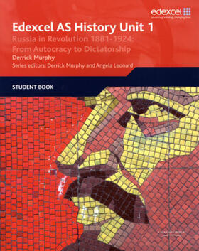Murphy |  Edexcel GCE History AS Unit 1 D3 Russia in Revolution, 1881-1924: From Autocracy to Dictatorship | Buch |  Sack Fachmedien