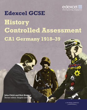 Child / Bircher |  Edexcel GCSE History: CA1 Germany 1918-39 Controlled Assessment Student book | Buch |  Sack Fachmedien