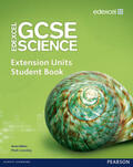 Levesley / Johnson / Jones |  Edexcel GCSE Science: Extension Units Student Book | Buch |  Sack Fachmedien