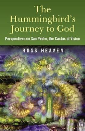 Heaven |  Hummingbirds Journey To God: Perspective | eBook | Sack Fachmedien