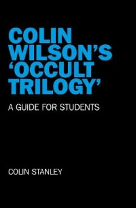 Stanley |  Colin Wilson's 'Occult Trilogy' | eBook | Sack Fachmedien