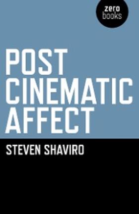 Shaviro |  Post Cinematic Affect | eBook | Sack Fachmedien