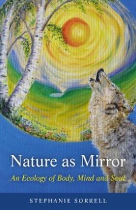 Sorrell |  Nature as Mirror | eBook | Sack Fachmedien