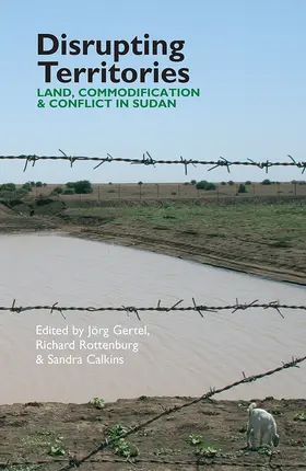 Gertel / Rottenburg / Calkins | Disrupting Territories | Buch | 978-1-84701-054-4 | www.sack.de