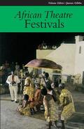 Banham / Gibbs / Osofisan |  African Theatre 11: Festivals | Buch |  Sack Fachmedien
