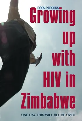 Parsons | Growing Up with HIV in Zimbabwe | Buch | 978-1-84701-073-5 | www.sack.de