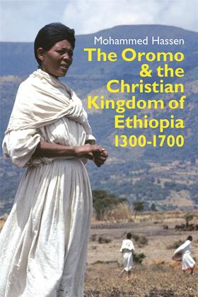 Mohammed Hassen | The Oromo and the Christian Kingdom of Ethiopia | Buch | 978-1-84701-117-6 | sack.de