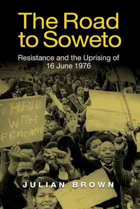 Brown | The Road to Soweto | Buch | 978-1-84701-141-1 | www.sack.de