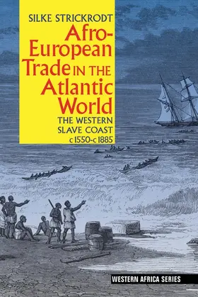 Strickrodt | Afro-European Trade in the Atlantic World | Buch | 978-1-84701-178-7 | www.sack.de
