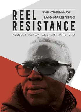 Thackway / Teno |  Reel Resistance - The Cinema of Jean-Marie Teno | Buch |  Sack Fachmedien
