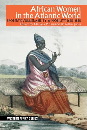 Jones / Candido | African Women in the Atlantic World | Buch | 978-1-84701-264-7 | sack.de