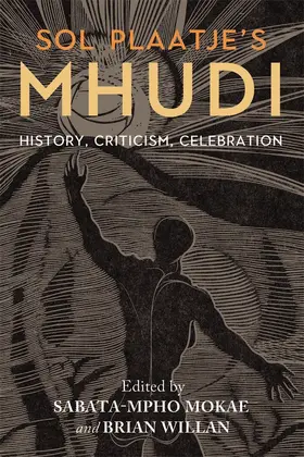 Mokae / Willan |  Sol Plaatje's Mhudi | Buch |  Sack Fachmedien