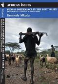 Mkutu |  Guns and Governance in the Rift Valley - Pastoralist Conflict and Small Arms | Buch |  Sack Fachmedien