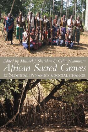 Sheridan / Nyamweru | African Sacred Groves - Ecological Dynamics and Social Change | Buch | 978-1-84701-400-9 | sack.de