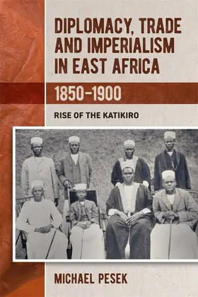 Pesek | Diplomacy, Trade and Imperialism in East Africa, 1850-1900 | Buch | 978-1-84701-406-1 | www.sack.de