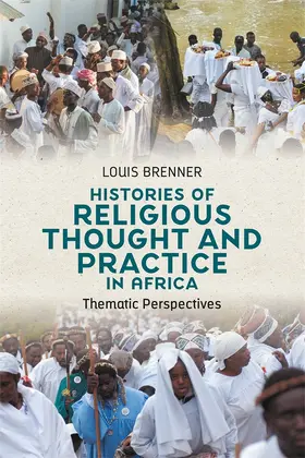 Brenner |  Histories of Religious Thought and Practice in Africa | Buch |  Sack Fachmedien