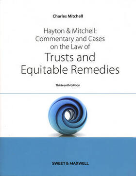 Mitchell |  Hayton & Mitchell: Commentary & Cases on the Law of Trusts & Equitable Remedies | Buch |  Sack Fachmedien