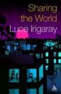 Irigaray |  Sharing the World | Buch |  Sack Fachmedien