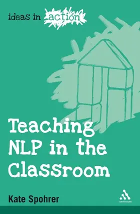 Spohrer |  Teaching Nlp in the Classroom | Buch |  Sack Fachmedien