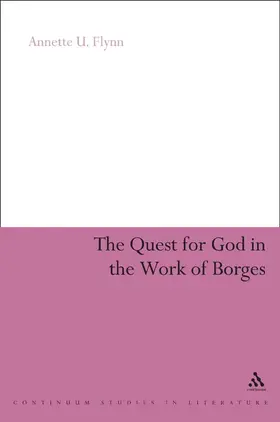 Flynn |  The Quest for God in the Work of Borges | Buch |  Sack Fachmedien