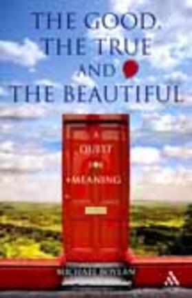 Boylan |  The Good, the True and the Beautiful | Buch |  Sack Fachmedien
