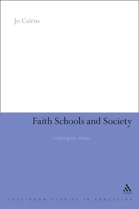 Cairns |  Faith Schools and Society | Buch |  Sack Fachmedien