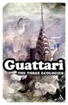 Guattari |  The Three Ecologies | Buch |  Sack Fachmedien