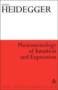Heidegger |  Phenomenology of Intuition and Expression: Theory of Philosophical Concept Formation | Buch |  Sack Fachmedien