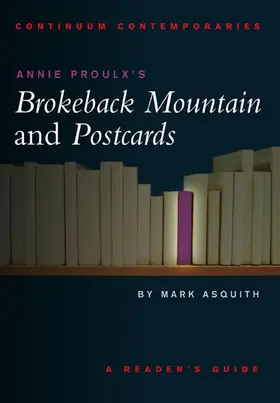 Asquith |  Annie Proulx's Brokeback Mountain and Postcards | Buch |  Sack Fachmedien