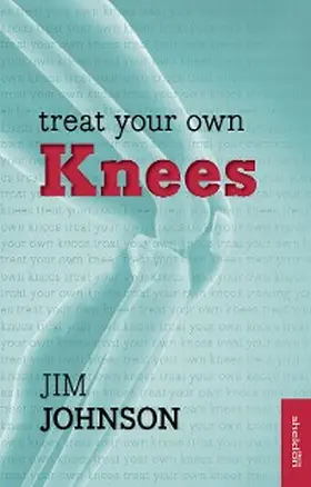 Johnson |  Treat Your Own Knees | eBook | Sack Fachmedien
