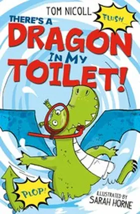 Nicoll |  There's a Dragon in my Toilet! | eBook | Sack Fachmedien
