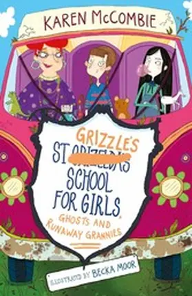 McCombie |  St Grizzle's School for Girls, Ghosts and Runaway Grannies | eBook | Sack Fachmedien