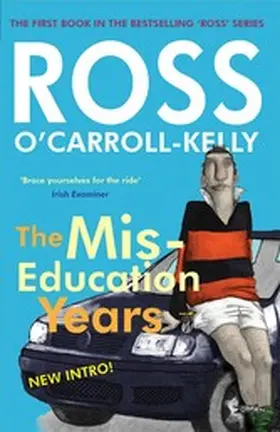 O'Carroll-Kelly | Ross O'Carroll-Kelly, The Miseducation Years | E-Book | www.sack.de