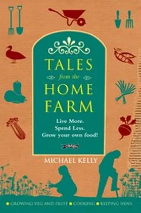 Kelly |  Tales From the Home Farm | eBook | Sack Fachmedien