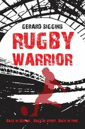 Siggins |  Rugby Warrior | eBook | Sack Fachmedien