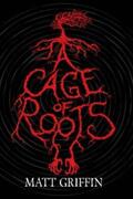 Griffin |  A Cage of Roots | eBook | Sack Fachmedien