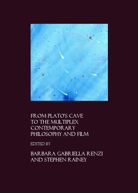 Renzi / Rainey |  From Plato’s Cave to the Multiplex | Buch |  Sack Fachmedien