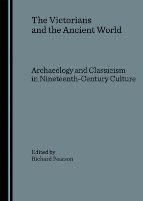 Pearson |  The Victorians and the Ancient World | Buch |  Sack Fachmedien
