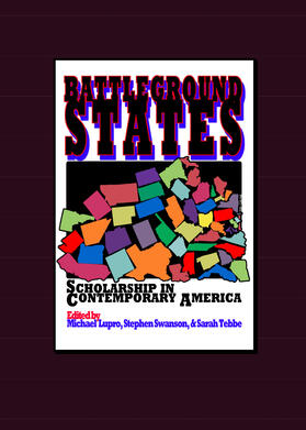 Swanson / Mooradian Lupro / Tebbe |  Battleground States | Buch |  Sack Fachmedien