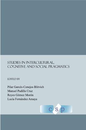 Garcés-Conejos Blitvich / Cruz / Gómez Morón |  Studies in Intercultural, Cognitive and Social Pragmatics | Buch |  Sack Fachmedien