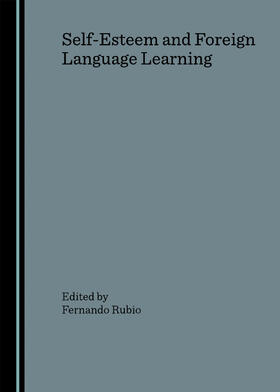 Rubio |  Self-Esteem and Foreign Language Learning | Buch |  Sack Fachmedien