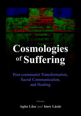 Luse / Lázár | Cosmologies of Suffering | Buch | 978-1-84718-258-6 | sack.de