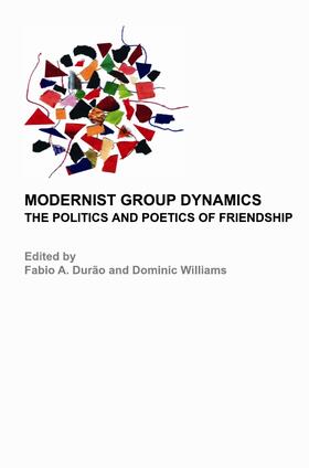 Durão / Williams |  Modernist Group Dynamics | Buch |  Sack Fachmedien
