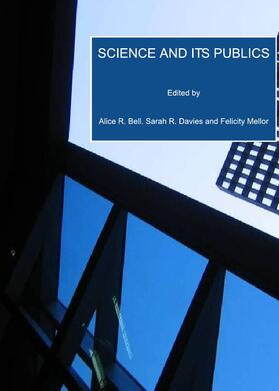 Bell / Davies / Mellor |  Science and its Publics | Buch |  Sack Fachmedien