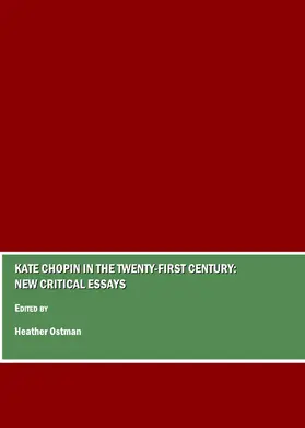 Ostman |  Kate Chopin in the Twenty-First Century | Buch |  Sack Fachmedien