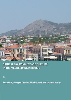 Efe / Cravins / Ozturk |  Natural Environment and Culture in the Mediterranean Region | Buch |  Sack Fachmedien