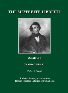 Arsenty / Letellier | The Meyerbeer Libretti | Buch | 978-1-84718-964-6 | sack.de