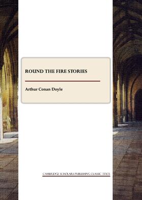 Conan Doyle |  Round the Fire Stories | Buch |  Sack Fachmedien